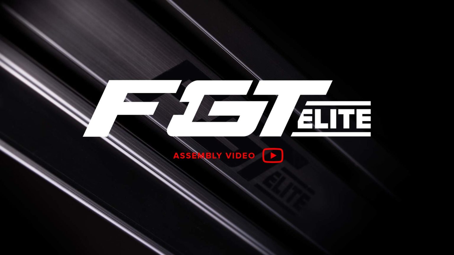 Fgt Lite Assembly Video